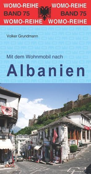 Mit dem Wohnmobil nach Albanien von Grundmann,  Volker