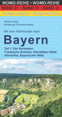 Mit dem Wohnmobil nach Bayern von Newe,  Heiner, Thomsen-Newe,  Heiderose