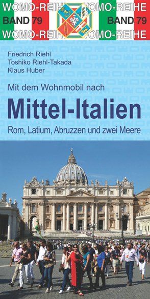 Mit dem Wohnmobil nach Mittel-Italien von Huber,  Klaus, Riehl,  Friedrich, Riehl-Takada,  Toshiko