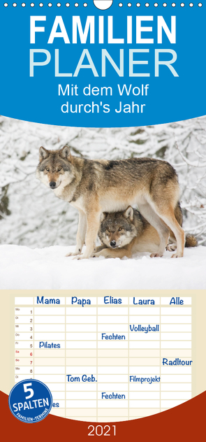 Mit dem Wolf durch’s Jahr – Familienplaner hoch (Wandkalender 2021 , 21 cm x 45 cm, hoch) von Martin,  Wilfried