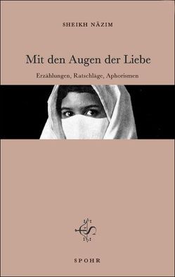 Mit den Augen der Liebe von Adil,  Muhammad Nazim, Siegel,  Khairiyah