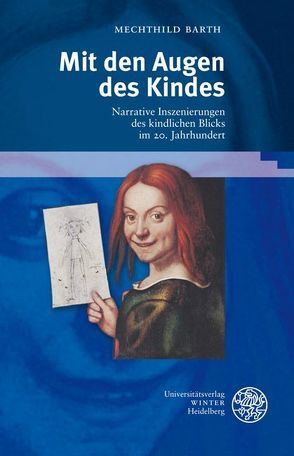 Mit den Augen des Kindes von Barth,  Mechthild