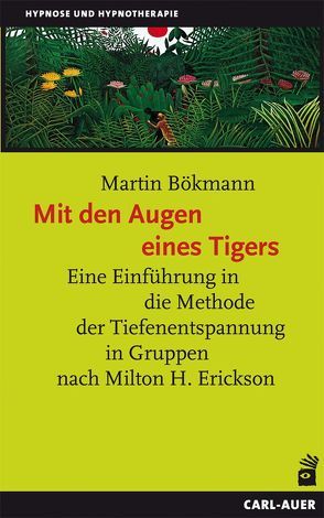 Mit den Augen eines Tigers von Bökmann,  Martin