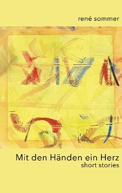 Mit den Händen ein Herz von ib-lyric,  artfactory, Sommer,  René