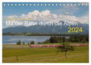 Mit der Bahn durch die Alpen (Tischkalender 2024 DIN A5 quer), CALVENDO Monatskalender von Stefan Jeske,  Jan van Dyk,  bahnblitze.de: