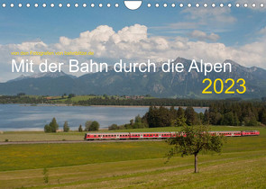 Mit der Bahn durch die Alpen (Wandkalender 2023 DIN A4 quer) von Stefan Jeske,  bahnblitze.de:, van Dyk,  Jan