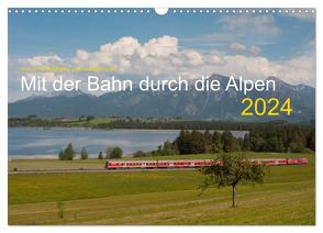 Mit der Bahn durch die Alpen (Wandkalender 2024 DIN A3 quer), CALVENDO Monatskalender von Stefan Jeske,  Jan van Dyk,  bahnblitze.de: