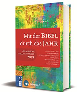 Mit der Bibel durch das Jahr 2019 von Bode,  Franz-Josef, Cornelius-Bundschuh,  Jochen, Jepsen,  Maria, Scheele,  Paul-Werner, Wanke,  Joachim, Wenner,  Rosemarie