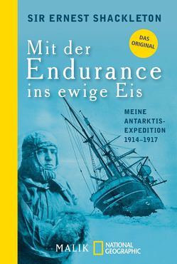 Mit der Endurance ins ewige Eis von Messner,  Reinhold, Shackleton,  Ernest