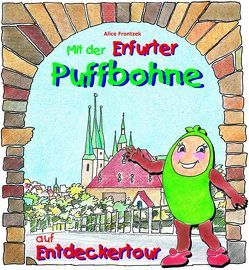 Mit der Erfurter Puffbohne auf Entdeckertour von Bremen-Kausch,  Barbara, Dittrich,  Silvia, Frontzek,  Alice, Schirmer,  Hans Werner