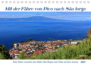 Mit der Fähre von Pico nach Sao Jorge (Tischkalender 2021 DIN A5 quer) von Thiem-Eberitsch,  Jana