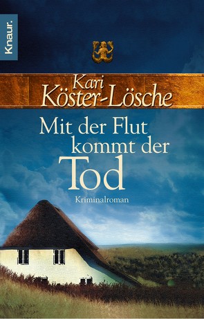 Mit der Flut kommt der Tod von Köster-Lösche,  Kari