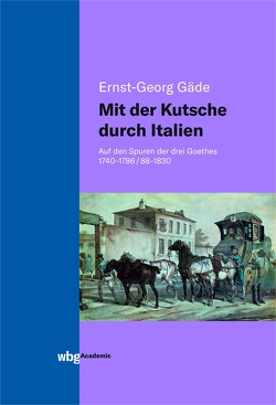 Mit der Kutsche durch Italien von Gäde,  Ernst-Georg