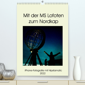 Mit der MS Lofoten zum Nordkap (Premium, hochwertiger DIN A2 Wandkalender 2022, Kunstdruck in Hochglanz) von Zimmermann,  Kerstin