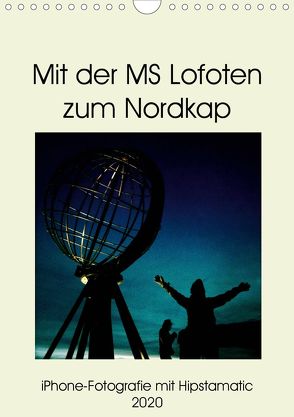 Mit der MS Lofoten zum Nordkap (Wandkalender 2020 DIN A4 hoch) von Zimmermann,  Kerstin