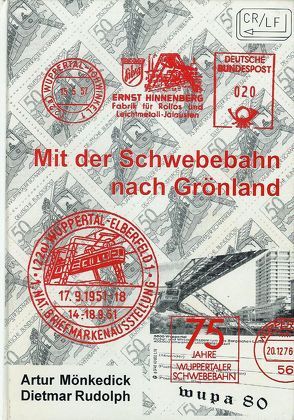 Mit der Schwebebahn nach Grönland von Mönkedick,  Artur, Rudolph,  Dietmar