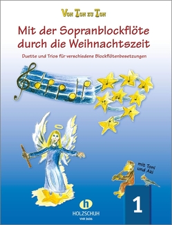 Mit der Sopranblockflöte durch d. Weihnachtszeit 1 von Zahner,  Eva-Maria