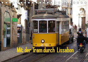 Mit der Tram durch Lissabon (Tischkalender 2023 DIN A5 quer) von Löwe,  Karsten