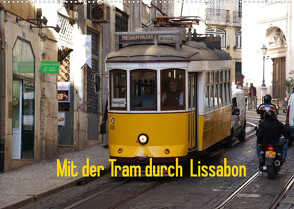 Mit der Tram durch Lissabon (Wandkalender 2023 DIN A2 quer) von Löwe,  Karsten
