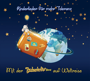 Kinderlieder für mehr Toleranz – Mit der Zauberkoffer-Band auf Weltreise von Wohlers,  Jacek, Zauberkofferband,  .
