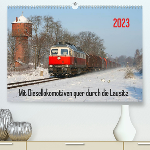 Mit Diesellokomotiven quer durch die Lausitz – 2023 (Premium, hochwertiger DIN A2 Wandkalender 2023, Kunstdruck in Hochglanz) von Schumann,  Stefan