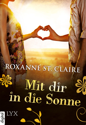 Mit dir in die Sonne von Claire,  Roxanne St., Müller,  Barbara