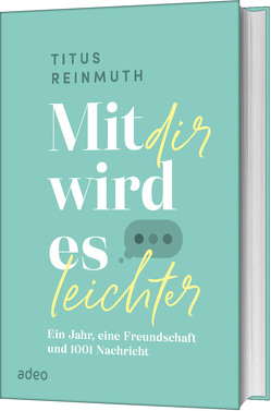 Mit dir wird es leichter von Reinmuth,  Titus