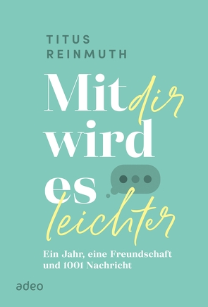 Mit dir wird es leichter von Reinmuth,  Titus