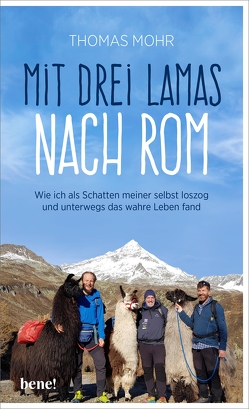 Mit drei Lamas nach Rom von Mohr,  Thomas