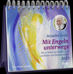 Mit Engeln unterwegs 2023 – Aufstellkalender von Grün,  Anselm, Münch,  Eberhard