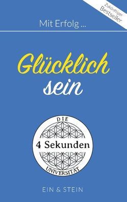 Mit Erfolg … Glücklich sein von Frau Stein, Herr Ein