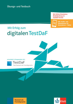 Mit Erfolg zum digitalen TestDaF von Lode-Gerke,  Martina, Pourseifi,  Missagh, Weidinger,  Simone