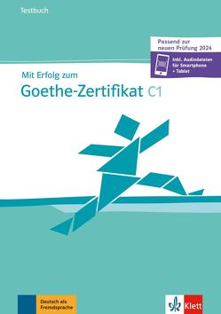 Mit Erfolg zum Goethe-Zertifikat C1 von Loumiotis,  Uta