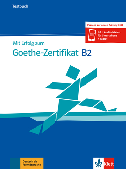 Mit Erfolg zum Goethe-Zertifikat B2 von Loumiotis,  Uta