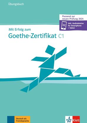 Mit Erfolg zum Goethe-Zertifikat C1 von Baier,  Gabi, Schäfer,  Nicole, Weidinger,  Simone