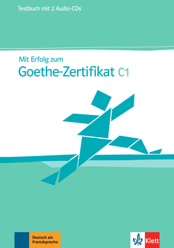 Mit Erfolg zum Goethe-Zertifikat C1