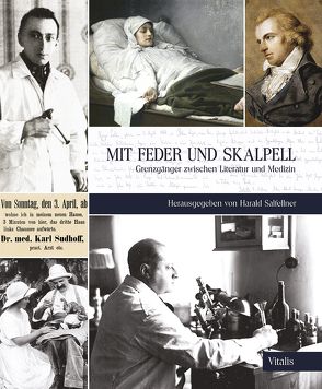Mit Feder und Skalpell von Salfellner,  Harald