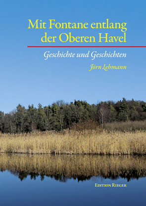 Mit Fontane entlang der Oberen Havel von Lehmann,  Jörn