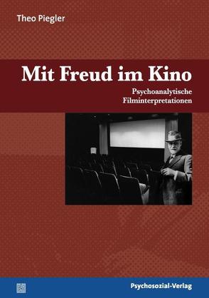 Mit Freud im Kino von Piegler,  Theo