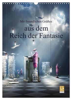 Mit freundlichen Grüßen aus dem Reich der Fantasie (Wandkalender 2024 DIN A3 hoch), CALVENDO Monatskalender von Kuckenberg-Wagner,  Brigitte