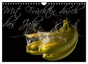 Mit Früchten durch das Jahr (Wandkalender 2024 DIN A4 quer), CALVENDO Monatskalender von Strasser,  Clemens