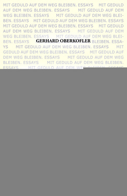 Mit Geduld auf dem Weg bleiben von Oberkofler,  Gerhard, Sporschill SJ,  P. Georg