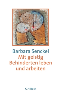 Mit geistig Behinderten leben und arbeiten von Senckel,  Barbara