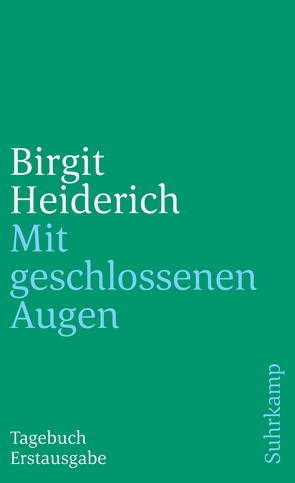 Mit geschlossenen Augen von Heiderich,  Birgit
