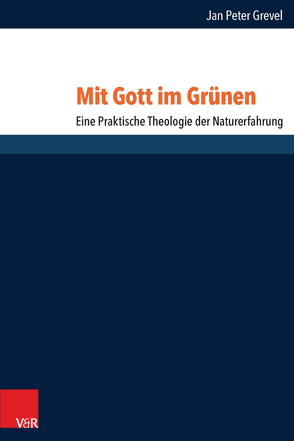 Mit Gott im Grünen von Grevel,  Jan Peter, Heimbrock,  Hans-Günter, Pezzoli-Olgiati,  Daria, Streib,  Heinz, Wyller,  Trygve