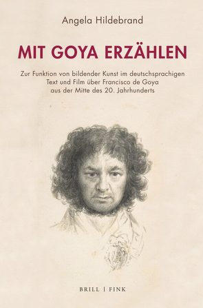 Mit Goya erzählen von Hildebrand,  Angela