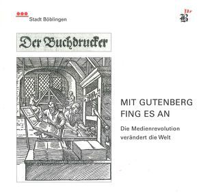 Mit Gutenberg fing alles an von Antonǐn,  Luboš, Mašek,  Peter, Scholz,  Günter, Vogelgsang,  Alexander