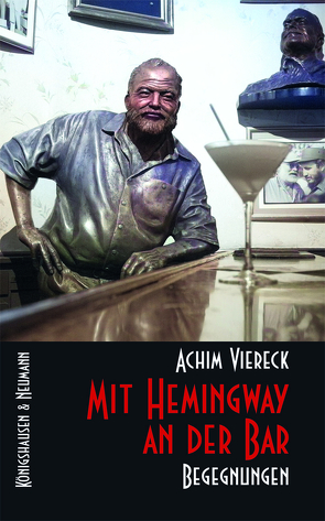 Mit Hemingway an der Bar von Viereck,  Achim