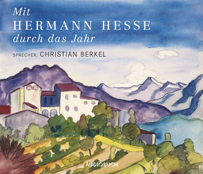 Mit Hermann Hesse durch das Jahr – Sonderausgabe von Berkel,  Christian, Hesse,  Hermann