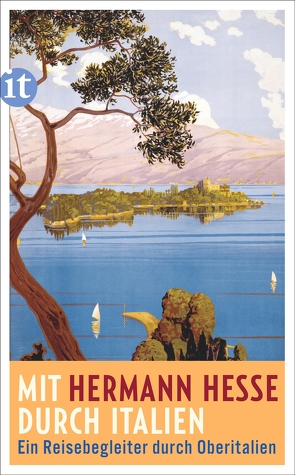 Mit Hermann Hesse durch Italien von Hesse,  Hermann, Michels,  Volker